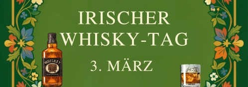 März im Zeichen irischen Whiskeys