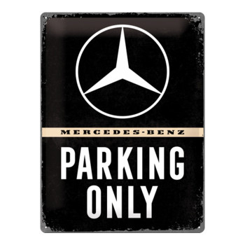 Blechschild 30x40 Mercedes-Benz Parking Only
