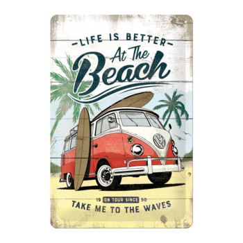 Blechschild 20x30 VW Life is Better at the Beach 