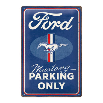 Blechschild Ford Mustang Parking Only 20x30 cm